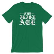 "The Irish Ace" St. Patrick's Day T-Shirt