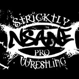 Stricktly Nsane Pro Wrestling