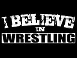 I Believe In Wrestling