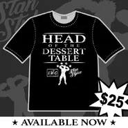 Stan Stylez - Head of the Dessert Table Tee