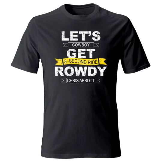 Chris Abbott Let's Get Rowdy Shirt | Pro Wrestling | Fandom