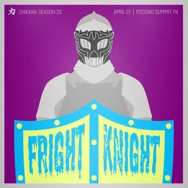 CHIKARA Fright Knight