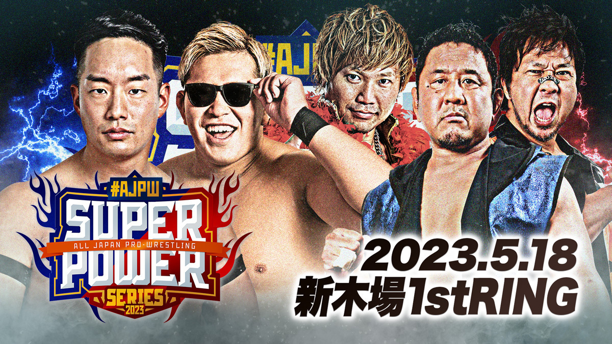 AJPW Super Power Series 2023 Night 3 Pro Wrestling Fandom