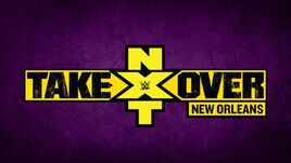 NXT TakeOver New Orleans