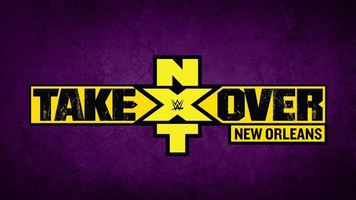 NXT TakeOver New Orleans Pro Wrestling Fandom