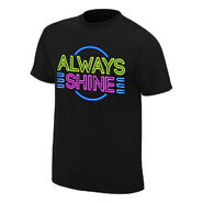 "Always Shine" Authentic T-Shirt