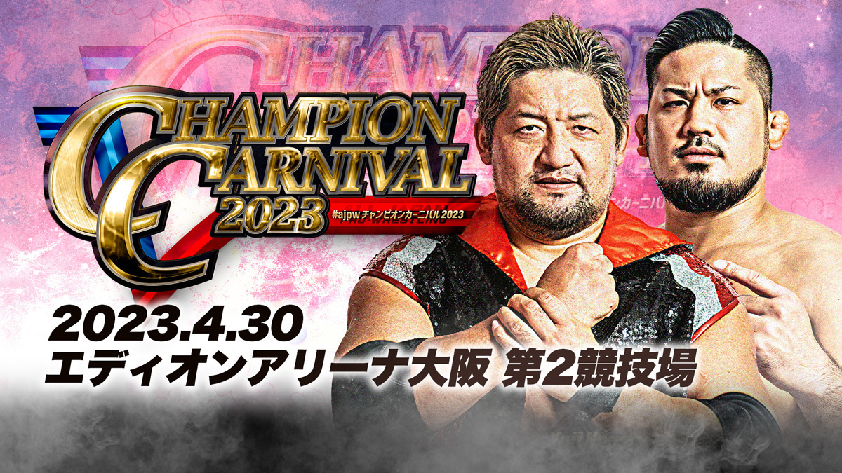 AJPW Champion Carnival 2023 Night 8 Pro Wrestling Fandom