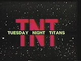 Tuesday Night Titans