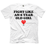 FTR - Fight Like an 8 Year Old Girl T-Shirt