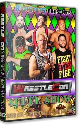 WrestleCon Super Show 2014