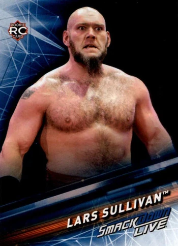 2019 WWE Smackdown (Topps) Lars Sullivan (No.31) | Pro Wrestling | Fandom