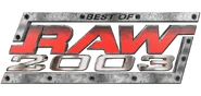 WWERaw Bestof2003.png (326 KB) Dec, 2003