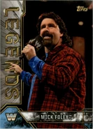 2017 Legends of WWE (Topps) Mick Foley (No.62)