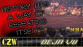 CZW Deja Vu