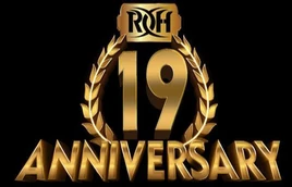 ROH 19th Anniversary Show