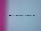 Geekboy Homecoming