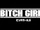 Bitch Girls
