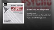 Psycho Suite, for string quartet