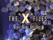 Dateline - The X Files