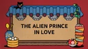 TheAlienPrinceInLove