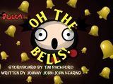 Oh the Bells!