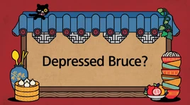 Depressedbruce