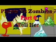 Plamts Vs Zombies 2- (Animation) Mints Argue Part 6- Tell her-2