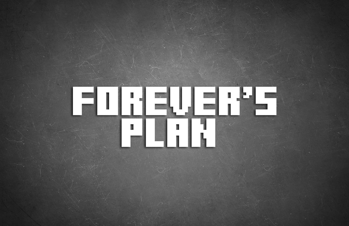 Forever's Plan, QSMP Wiki