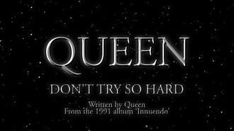 Queen_-_Don't_Try_So_Hard_-_(Official_Lyric_Video)