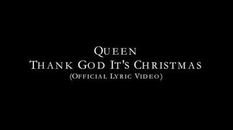 Queen_-_Thank_God_It's_Christmas_(Official_Lyric_Video)