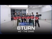 8TURN - "WE + THE GAME"