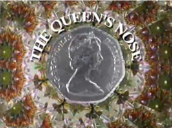 Queen's nose CBBC