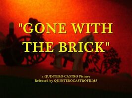 Gone with the Brick.jpg