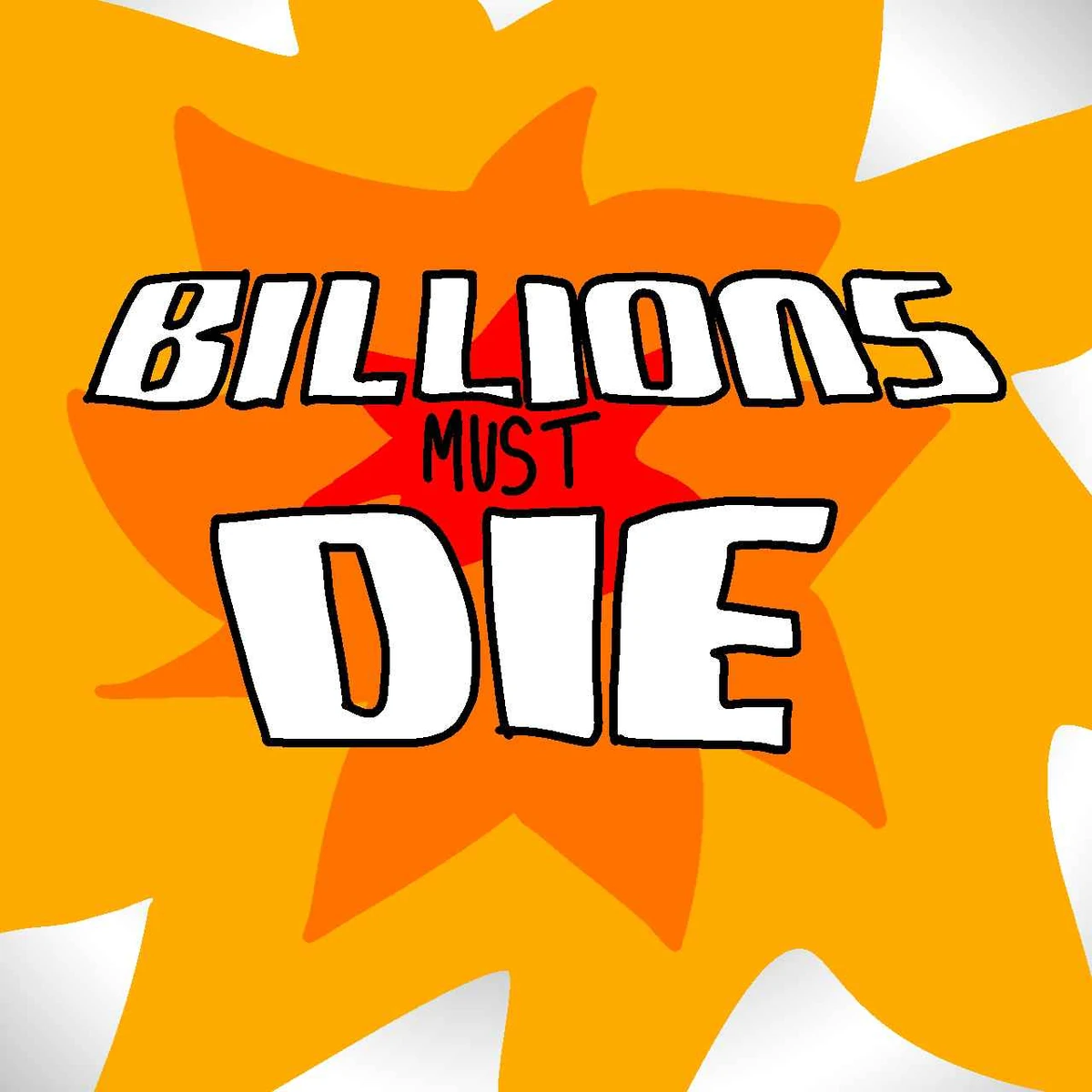 Billions Must DIE (Game) | Quonndog Wiki | Fandom
