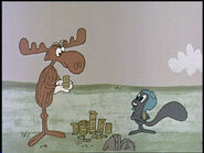 Rocky and Bullwinkle have some gold coins