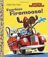 Fearless Fire Moose