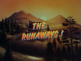 The Runaways!