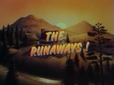 The Runaways!