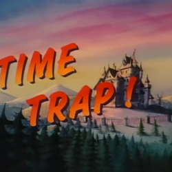 Time Trap!