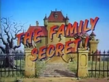 The Family Secret!