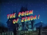 The Prism of Zenda!
