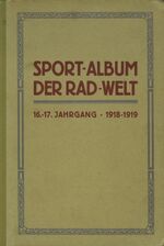 Sport-Album der Radwelt 1918-1919