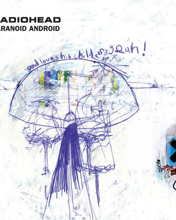 Paranoid Android Radiohead Knowledge Base Fandom Paranoid android lyrics as written by edward john o'brien colin charles greenwood. paranoid android radiohead knowledge