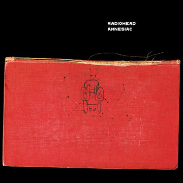 Amnesiac | Radiohead Knowledge Base | Fandom