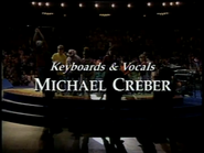 Keyboards & Vocals: Michael Creber