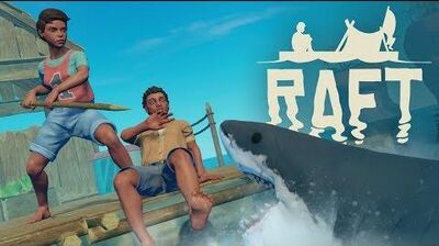 Raft_-_Launch_Trailer