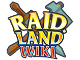 Raid Land Wiki