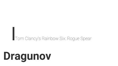 Rainbow Six- Rogue Spear Dragunov
