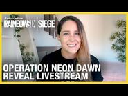 Rainbow Six Siege- Neon Dawn Reveal Livestream - Ubisoft -NA-