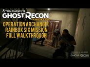 Ghost Recon- Wildlands "Operation Archangel" - Full Gameplay Walkthrough - PS4 HD - No Commentary